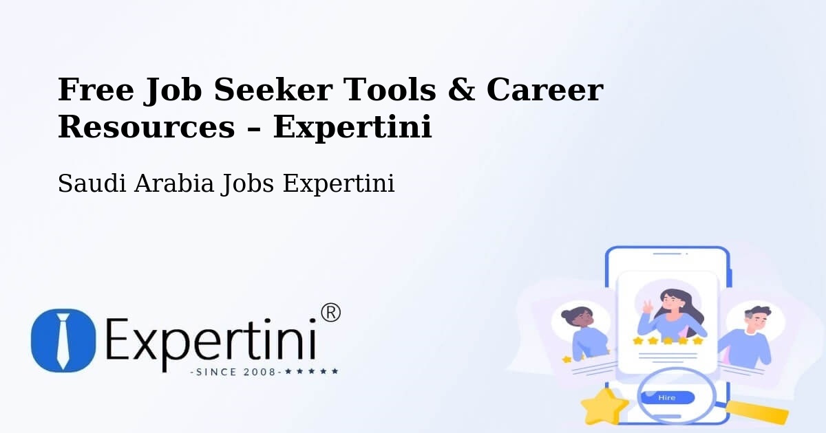 Free Job Seeker Tools & Career Resources – Ar Rudaymah - Ar Rudaymah, Saudi Arabia Jobs Expertini